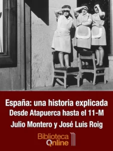 Portada de España una historia explicada de Julio Montero y José Luis Roig