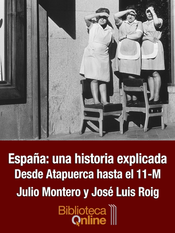 Portada de España una historia explicada de Julio Montero y José Luis Roig