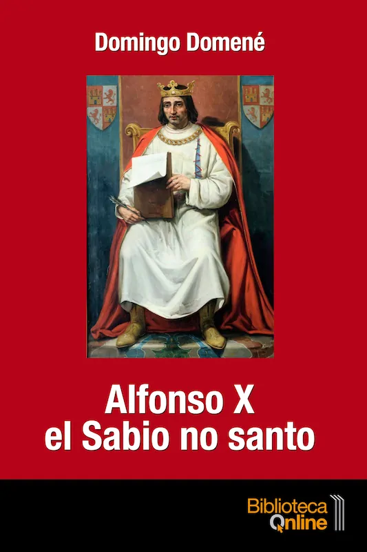 Portada de Alfonso X el Sabio no santo de Domingo Domené